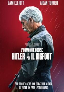 L'uomo che uccise Hitler e poi il Bigfoot